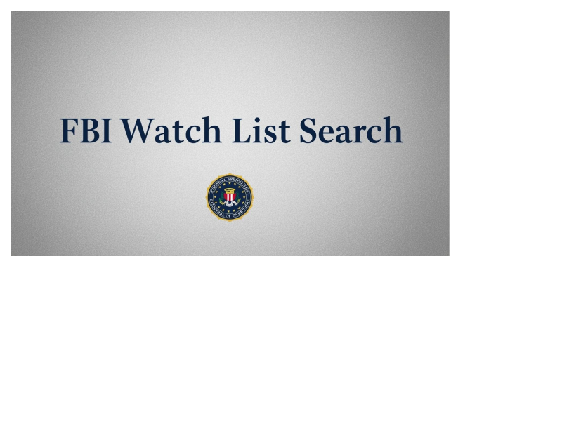 FBI Watchlist Search Challenges in Cross-Border Customer Screening