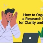 How to Organize Your Thesis Effectively for Maximum Clarity and Impact